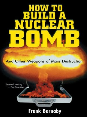 cover image of How to Build a Nuclear Bomb